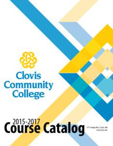 Course Catalog 417 Schepps Blvd. | Clovis, NM www.Clovis.edu
