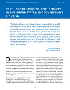 A REPORT ON THE FUTURE OF LEGAL SERVICES IN THE UNITED STATES	  ABA | 2016 PART I. THE DELIVERY OF LEGAL SERVICES IN THE UNITED STATES: THE COMMISSION’S