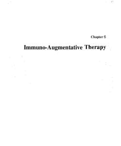 Chapter 6  Immuno-Augmentative CONTENTS Page
