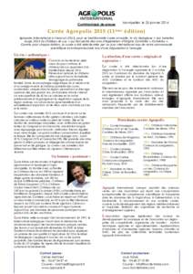 Montpellier, le 25 janvierCommuniqué de presse Cuvée Agropolis ème édition) Agropolis International a choisi en 2015, pour sa traditionnelle cuvée annuelle, le vin biologique « Les Jumelles