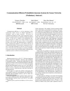Communication-Efficient Probabilistic Quorum Systems for Sensor Networks (Preliminary Abstract) Gregory Chockler Seth Gilbert∗ Boaz Patt-Shamir†   