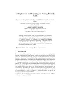 Multiplication and Squaring on Pairing-Friendly Fields 2 ´ hEigeartaigh ´ Augusto Jun Devegili1? , Colm O