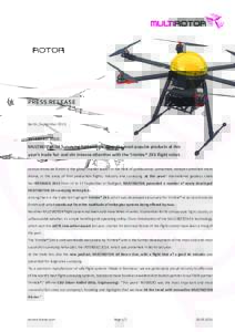 PRESS RELEASE Berlin, September 2015 INTERGEO 2015: MULTIROTOR G4 Surveying Systems are again the most popular products at this year‘s trade fair and stir intense attention with the Trimble® ZX5 flight robot.