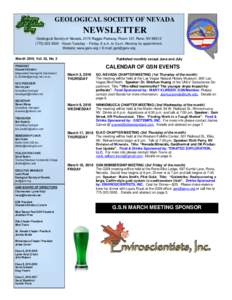GEOLOGICAL SOCIETY OF NEVADA  NEWSLETTER Geological Society of Nevada, 2175 Raggio Parkway, Room 107, Reno, NVHours Tuesday -- Friday, 8 a.m. to 3 p.m. Monday by appointment. Website: www.gsnv.org