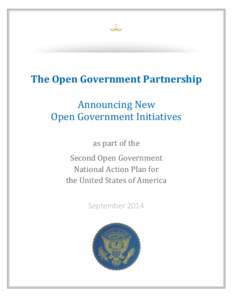 The Open Government Partnership Announcing New Open Government Initiatives as part of the Second Open Government National Action Plan for