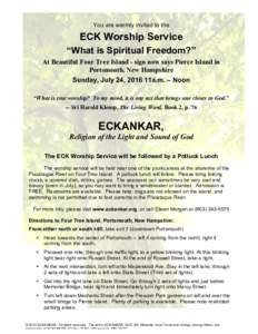 You  are  warmly  invited  to  the    ECK  Worship  Service   “What  is  Spiritual  Freedom?”   At Beautiful Four Tree Island - sign now says Pierce Island in Portsmouth, New Hampshire