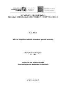 DEPARTMENT OF INFORMATICS PROGRAM OF POSTGRADUATE STUDIES IN COMPUTER SCIENCE M.Sc. Thesis  Relevant snippet extraction in biomedical question answering