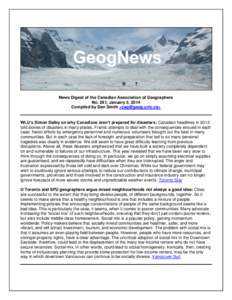 News Digest of the Canadian Association of Geographers No. 281, January 5, 2014 Compiled by Dan Smith <> WLU’s Simon Dalby on why Canadians aren’t prepared for disasters: Canadian headlines in 2013 to