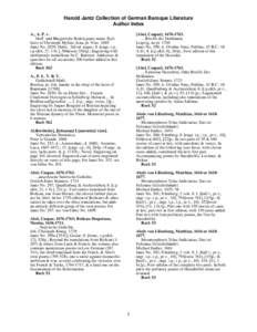 Harold Jantz Collection of German Baroque Literature Author Index A., A. P. v. Hoff- und Bürgerliche Reden gantz neues Styli. heirs of Christoph Mylius; Jena, pr. Nise[removed]Jantz No. 2829; Halle; 3rd ed. augm.; 8. [eng