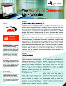The Ace World Companies Main Website CHALLENGES AND OBJECTIVES CLIENT