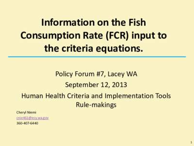 Surface Water Quality Standards - Human Health Criteria Policy:  Information on the Fish Consumption Rate (FCR) input to the criteria equations