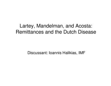 Lartey, Mandelman, and Acosta: Remittances and the Dutch Disease