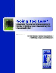 Going Too Easy?  Maryland’s Criminal Enforcement of Water Pollution Laws Protecting the Chesapeake Bay