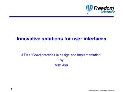 Innovative solutions for user interfaces  ATMs 