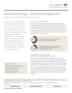 Charitable Giving — A Structured Approach By Claire Costello, David Ratcliffe, and Ramsay Slugg Individuals who are committed to philanthropy are motivated by a desire to have a positive impact on the organizations