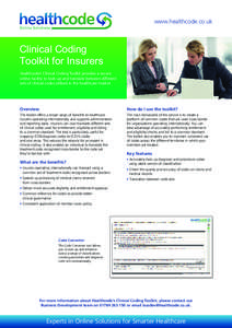 www.healthcode.co.uk  Clinical Coding Toolkit for Insurers Healthcode’s Clinical Coding Toolkit provides a secure online facility to look-up and translate between different
