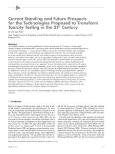 Current Standing and Future Prospects for the Technologies Proposed to Transform Toxicity Testing in the 21st Century Erwin van Vliet  Johns Hopkins University, Bloomberg School of Public Health, Center for Alternatives 