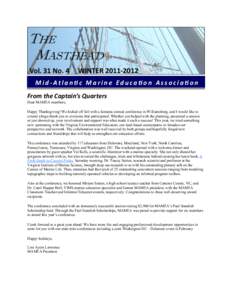 THE MASTHEAD Vol. 31 No. 4     WINTER 2011‐2012   Mid‐Atlan c Marine Educa on Associa on  From the Captain’s Quarters  Dear MAMEA members,