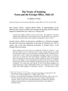 The Treaty of Nanking: Form and the Foreign Office, 1842–43 R. DEREK WOOD [Journal of Imperial and Commonwealth History, May 1996, Vol), ppFirst witness (1841): Captain Charles Elliot, as Superintend