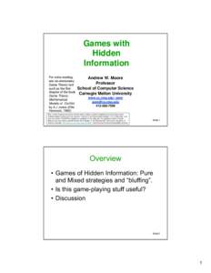 Gaming / Minimax / Strategy / Zero–sum game / Bluff / Randomized algorithms as zero-sum games / Game theory / Mathematics / Problem solving