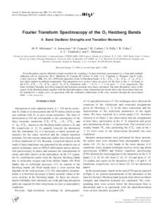 Journal of Molecular Spectroscopy 202, 171–doi:jmsp, available online at http://www.idealibrary.com on Fourier Transform Spectroscopy of the O 2 Herzberg Bands II. Band Oscillator Strengths