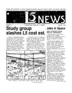 NUMBER 12  A NEWSLETTER FROM THE L-5 SOCIETY Study group slashes L5 cost est.