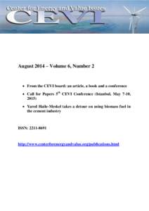 August 2014 – Volume 6, Number 2   From the CEVI board: an article, a book and a conference  Call for Papers 5th CEVI Conference (Istanbul, May 7-10, 2015)  Yared Haile-Meskel takes a detour on using biomass f