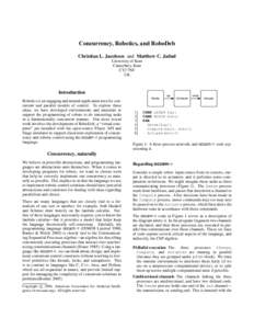 Concurrency, Robotics, and RoboDeb Christian L. Jacobsen and Matthew C. Jadud University of Kent Canterbury, Kent CT2 7NF UK
