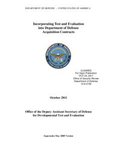 DEPARTMENT OF DEFENSE – UNITED STATES OF AMERICA  Incorporating Test and Evaluation into Department of Defense Acquisition Contracts