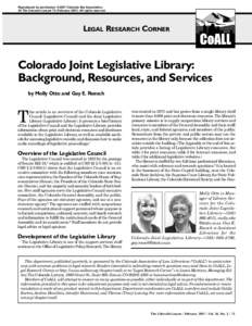 Reproduced by permission. © 2007 Colorado Bar Association, 36 The Colorado Lawyer 73 (February[removed]All rights reserved. LEGAL RESEARCH CORNER  Colorado Joint Legislative Library: