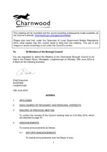 This meeting will be recorded and the sound recording subsequently made available via the Council’s website: charnwood.gov.uk/pages/committees Please also note that, under the Openness of Local Government Bodies Regula