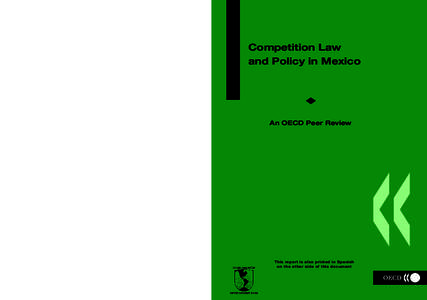 This report is also printed in Spanish on the other side of this document Políticas y Ley de competencia económica en México