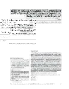 Relation between Organizational Commitment and Professional Commitments: an Exploratory Study Conducted with Teachers* Título Received: February 5th, 2014 | Revised: October 18th, 2014 | Accepted: October 18th, 2014