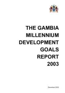 THE GAMBIA MILLENNIUM DEVELOPMENT GOALS REPORT 2003