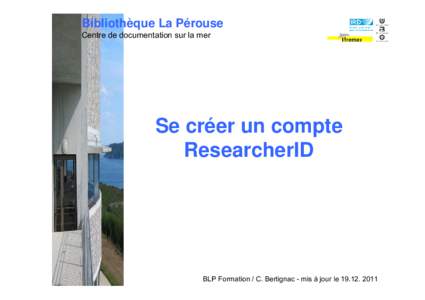 Bibliothèque La Pérouse Centre de documentation sur la mer Se créer un compte ResearcherID