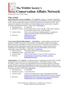 The Wildlife Society’s  Conservation Affairs Network October 2014, Issue 3, Pilot Volume  Take Action!