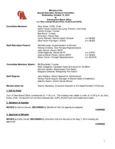 Minutes of the Special Education Advisory Committee Wednesday, October 15, 2014 at Schumacher Board Office (v/c New Liskeard Board Office, KLDCS and DJPS)