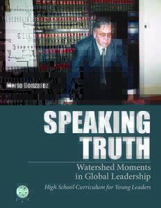 Mario Gonzalez  SPEAKING TRUTH  Watershed Moments