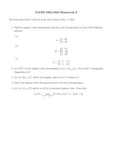 MATHHomework 6 This homework will be collected at the end of class on Nov. 5, Find the singular value decomposition and the polar decomposition of each of the following matrices: (a)