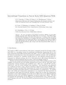 Intersubband Transitions in Narrow InAs/AlSb Quantum Wells D. C. Larrabee, J. Tang, M. Liang, G. A. Khodaparast, J. Kono Department of Electrical and Computer Engineering, Rice Quantum Institute, and Center for Nanoscale