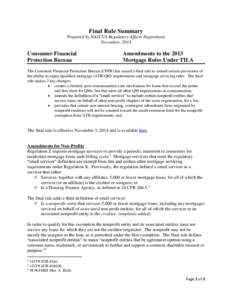 Final Rule Summary Prepared by NASCUS Regulatory Affairs Department November, 2014 Consumer Financial Protection Bureau