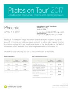 Pilates on Tour 2017 ® CONTINUING EDUCATION FOR PILATES PROFESSIONALS  Phoenix