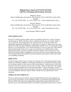 Refined Source Terms in WAVEWATCH III with Wave Breaking and Sea Spray Forecasts Michael L. Banner School of Mathematics and Statistics, The University of New South Wales, Sydney 2052, Australia Tel : (+[removed]f