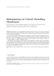 Under consideration for publication in Formal Aspects of Computing  Bisimulations in Calculi Modelling Membranes Roberto Barbuti1 , Andrea Maggiolo-Schettini1 , Paolo Milazzo1 and Angelo Troina2 1 Dipartimento