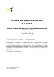 DECISION OF THE PLENARY SESSION OF THE BOARD of 29 April 2015 adopting the Rules of Procedure of the Single Resolution Board in its Executive Session (SRB/PS)
