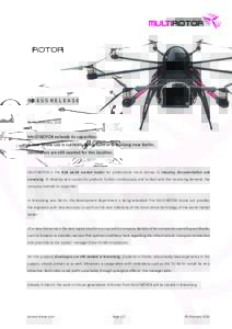 PRESS RELEASE  Berlin, February 2016 MULTIROTOR extends its capacities: A new Drone Lab is currently being built in Brieselang near Berlin.