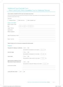 Additional Case Example Form – Maori Land Court, Maori Appellate Court or Waitangi Tribunal You will need to complete this form for each case example you provide. If you print and complete please make copies of this ca