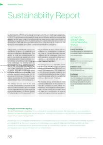 Sustainability Report  Sustainability Report Sustainability efforts are assigned high priority on Getinge’s agenda. In 2013, the Group continued its long-term climate and environmental efforts. In the area of social re
