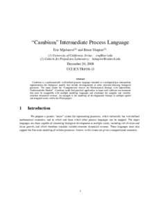 F RO N T M A T TE R  “Cambium” Intermediate Process Language Eric MjolsnessH1L and Bruce ShapiroH2L  (1) University of California, Irvine; 