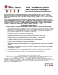Biloxi Chamber of Commerce Re-Occupancy Grant Program Biloxi Chamber of Commerce is dedicated to building a strong business climate in the City of Biloxi. The Biloxi Chamber of Commerce Re-Occupancy Grant Program has bee